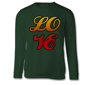 LOVE , Unisex Sweatshirt , Green